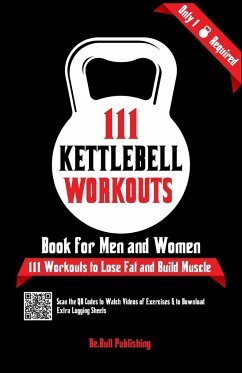 111 Kettlebell Workouts Book for Men and Women - Publishing, Be. Bull; Vasquez, Mauricio; Abbruzzese, Devon A