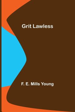 Grit Lawless - E. Mills Young, F.