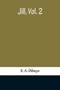 Jill, Vol. 2 - A. Dillwyn, E.