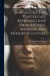 Catalogue of Plaster Cast Reproductions... - Bild 1