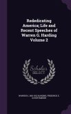 Rededicating America; Life and Recent Speeches of Warren G. Harding Volume 2