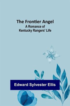 The Frontier Angel - Sylvester Ellis, Edward