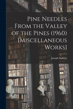 Pine Needles From the Valley of the Pines (1960) [Miscellaneous Works]