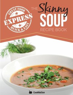 The Skinny Express Soup Recipe Book - Cooknation