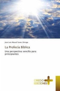 La Profecía Bíblica - Yunes Zárraga, José Luis Masud