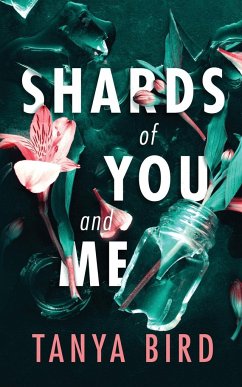 Shards of You and Me - Bird, Tanya