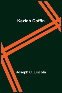 Keziah Coffin - C. Lincoln, Joseph