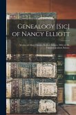 Genealogy [sic] of Nancy Elliott: (mother of) Mary Donoho Bedford Palmer, (wife of) Dr. Valentine Jackson Palmer.