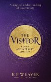 The Visitor: 10th Anniversary Edition: A magical understanding of uncertainty