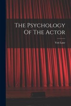 The Psychology Of The Actor - Lane, Yoti