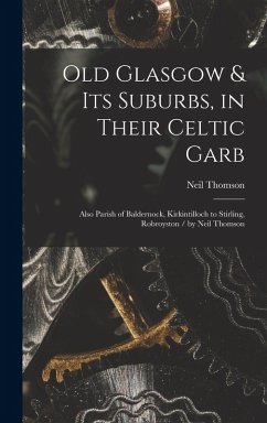 Cover Old Glasgow & Its Suburbs, in Their Celtic Garb