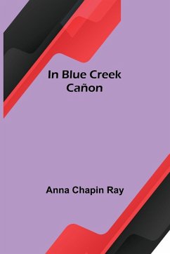 Cover In Blue Creek Cañon