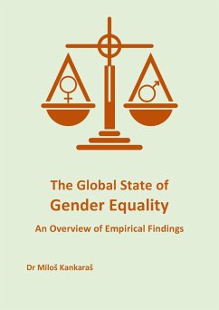 The Global State of Gender Equality: An Overview of Empirical Findings (eBook, ePUB) - Kankaras, Milos
