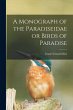 A Monograph of the Paradiseidae or... - Bild 1