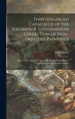 Third Enlarged Catalogue of the Solomon R. Guggeneheim Collection of Non-objective Paintings - Rebay, Hilla