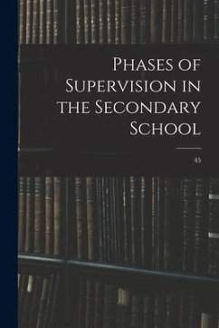 Phases of Supervision in the Secondary School; 45 - Anonymous