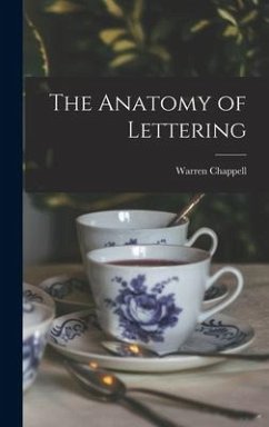 The Anatomy of Lettering - Chappell, Warren