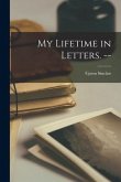 My Lifetime in Letters. --