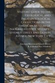 Visitors' Guide to the Geological and Palaeontological Collections in the American Museum of Natural History, Seventy-seventh Street and Eighth Avenue