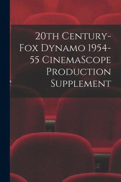 20th Century-Fox Dynamo 1954-55 CinemaScope Production Supplement - Anonymous