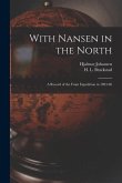 With Nansen in the North [microform]: a Record of the Fram Expedition in 1893-96
