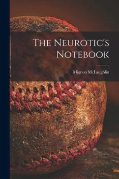 The Neurotic's Notebook - McLaughlin, Mignon