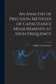 An Analysis of Precision Methods of Capacitance Measurements at High Frequency
