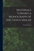 Materials Toward a Monograph of the Genus Smilax