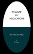 Change My Medication - Bild 1