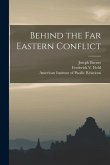 Behind the Far Eastern Conflict