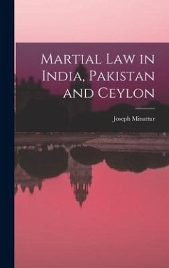 Martial Law in India, Pakistan and Ceylon - Minattur, Joseph