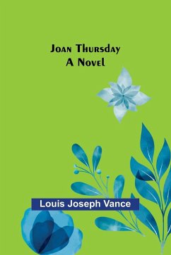 Joan Thursday - Louis Joseph Vance