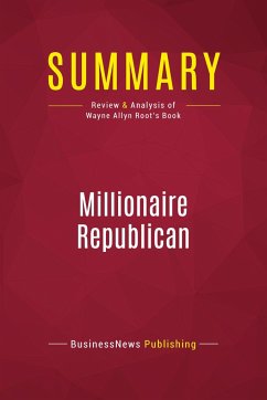 Summary: Millionaire Republican - Businessnews Publishing
