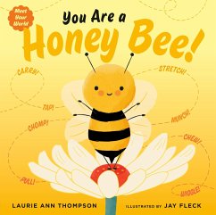 You Are a Honey Bee! - Thompson, Laurie Ann