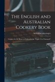 The English and Australian Cookery Book