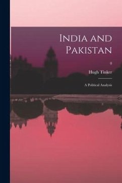 India and Pakistan: a Political Analysis; 0 - Tinker, Hugh