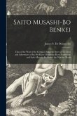 Saito Musashi-bo Benkei: Tales of the Wars of the Gempei, Being the Story of the Lives and Adventures of Iyo-no-Kami Minamoto Kuro Yoshitsune a