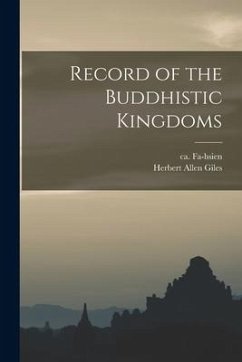 Record of the Buddhistic Kingdoms - Giles, Herbert Allen