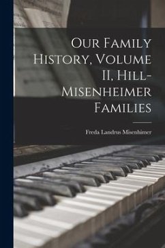 Our Family History, Volume II, Hill-Misenheimer Families - Misenhimer, Freda Landrus