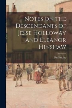 Notes on the Descendants of Jesse Holloway and Eleanor Hinshaw - Jay, Pauline