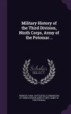 Military History of the Third Division, Ninth Corps, Army of the Potomac ..