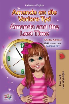 Amanda and the Lost Time (Afrikaans English Bilingual Children's Book) - Admont, Shelley; Books, Kidkiddos