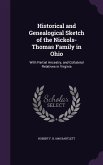 Historical and Genealogical Sketch of the Nickols-Thomas Family in Ohio: With Partial Ancestry, and Collateral Relatives in Virginia