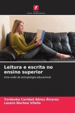 Leitura e escrita no ensino superior - Abreu Álvarez, Yordanka Caridad;Nochea Vilella, Lazaro