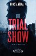 The Trial Show - Bild 1