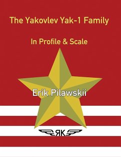 The Yakovlev Yak-1 Family In Profile & Scale - Pilawskii, Erik
