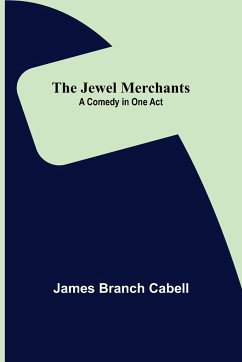 The Jewel Merchants - Branch Cabell, James