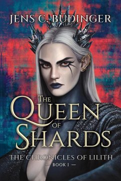 The Queen of Shards - Büdinger, Jens C.