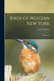 Birds of Western New York: With Notes