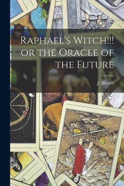 Raphael's Witch!!! or the Oracle of the Future